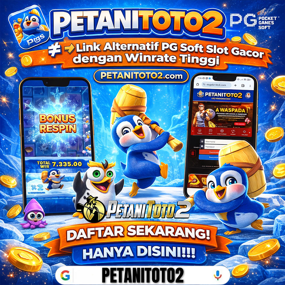 PETANITOTO2 ≠ Link Alternatif PG Soft Slot Gacor dengan Winrate Tinggi